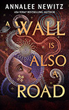 A Wall Is Also a Road